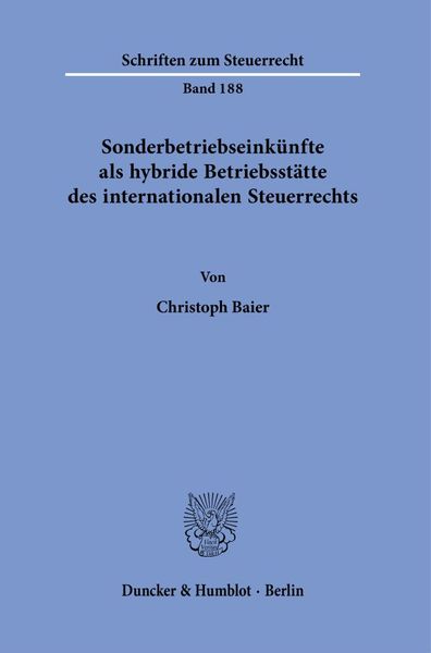 Produktbild: Sonderbetriebseink&uuml;nfte als hybride Betriebsst&auml;tte des internationalen Steuerrechts.