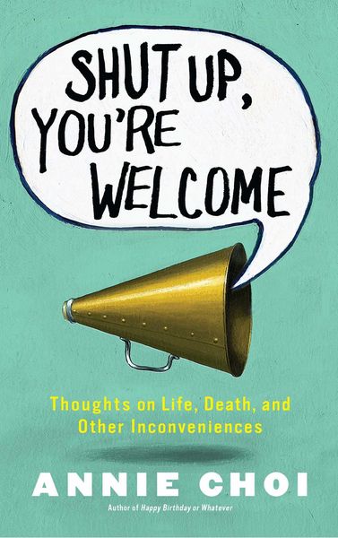 Produktbild: Shut Up, You're Welcome