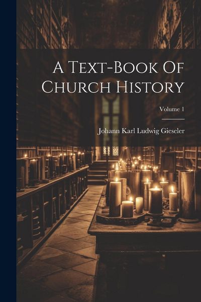 Produktbild: A Text-book Of Church History; Volume 1