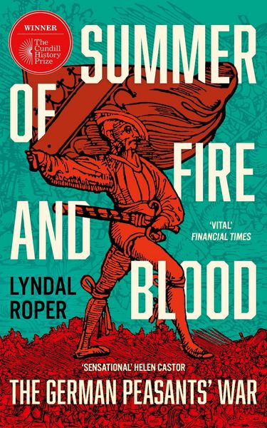 Summer of Fire and Blood, Taschenbuch von Lyndal Roper, Quercus Publishing Plc, 978-1-399-81805-6