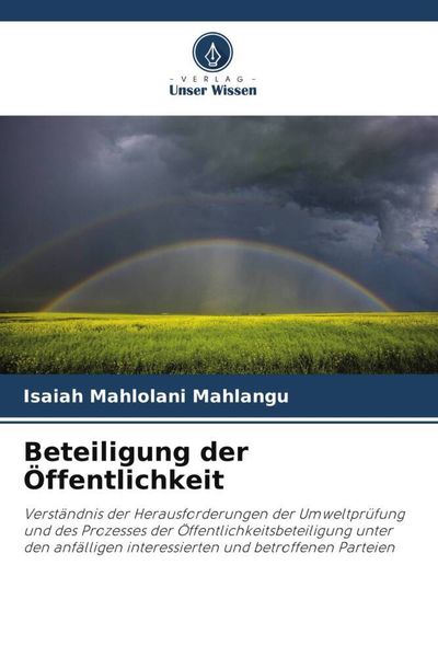 Beteiligung der Öffentlichkeit, Taschenbuch von Isaiah Mahlolani Mahlangu, Verlag Unser Wissen, 9786202974875