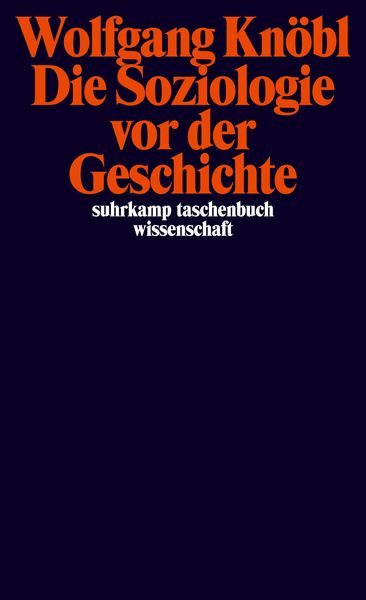 Produktbild: Die Soziologie vor der Geschichte