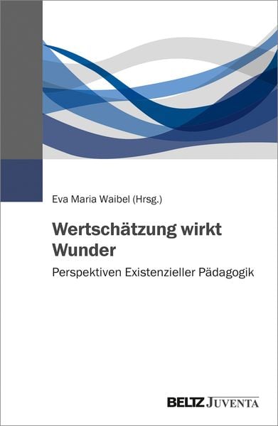 Produktbild: Wertsch&auml;tzung wirkt Wunder