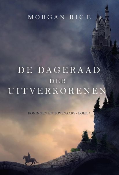 Produktbild: De Dageraad der Uitverkorenen (Koningen en Tovenaars - Boek 7)