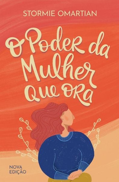 Produktbild: O poder da mulher que ora - Nova edi&ccedil;&atilde;o