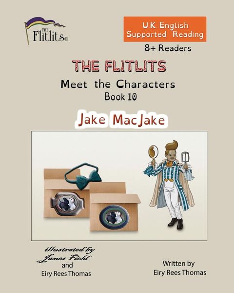 Produktbild: THE FLITLITS, Meet the Characters, Book 10, Jake MacJake, 8+Readers, U.K. English, Supported Reading