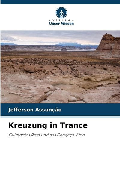 Kreuzung in Trance, Taschenbuch von Jefferson Assunção, Verlag Unser Wissen, 9786207290321