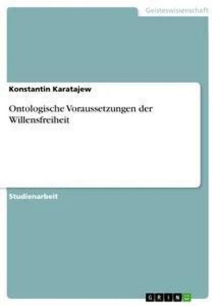 Produktbild: Ontologische Voraussetzungen der Willensfreiheit