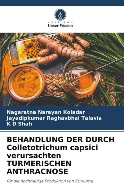 Produktbild: Behandlung der Durch Colletotrichum Capsici Verursachten Turmerischen Anthracnose