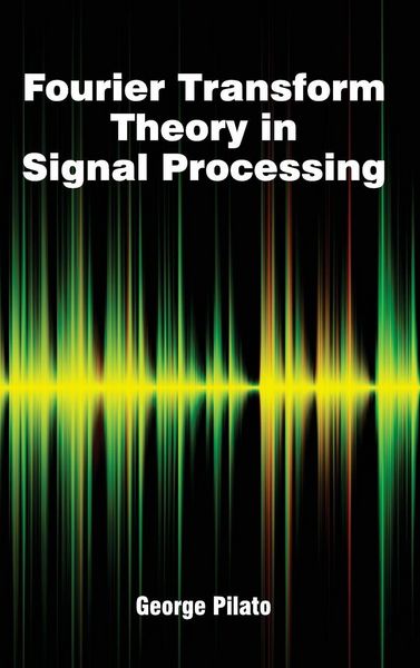 Produktbild: Fourier Transform Theory in Signal Processing