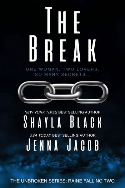 Produktbild: The Break (Unbroken: Raine Falling, #2)