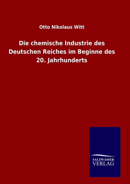 Produktbild: Die chemische Industrie des Deutschen Reiches im Beginne des 20. Jahrhunderts