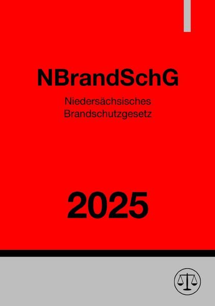 Produktbild: Nieders&auml;chsisches Brandschutzgesetz - NBrandSchG 2025