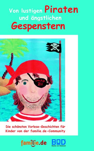 Produktbild: Von lustigen Piraten und &auml;ngstlichen Gespenstern