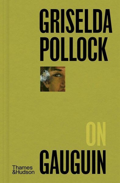 Produktbild: Griselda Pollock on Gauguin