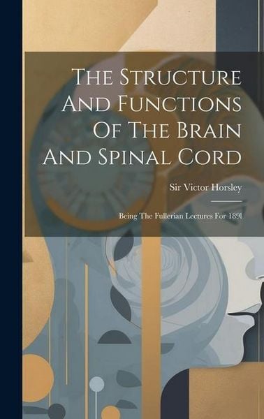 Produktbild: The Structure And Functions Of The Brain And Spinal Cord