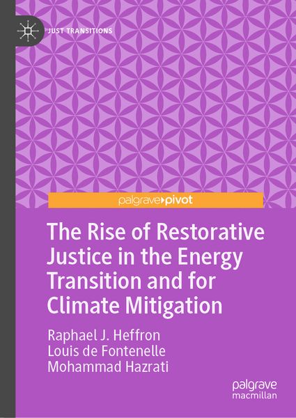 Produktbild: The Rise of Restorative Justice in the Energy Transition and for Climate Mitigation