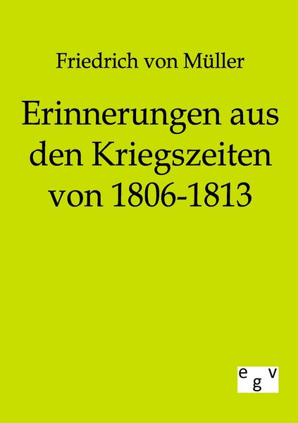 Produktbild: Erinnerungen aus den Kriegszeiten von 1806-1813