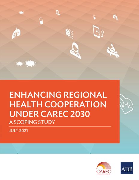 Produktbild: Enhancing Regional Health Cooperation under CAREC 2030