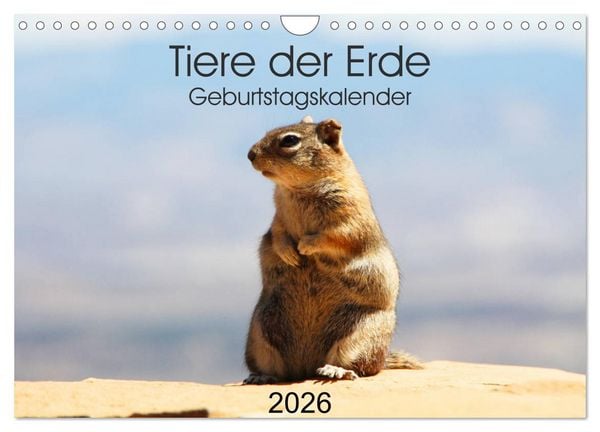 Tiere der Erde Geburtstagskalender (Wandkalender 2026 DIN A4 quer), CALVENDO Monatskalender
