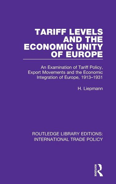 Produktbild: Tariff Levels and the Economic Unity of Europe
