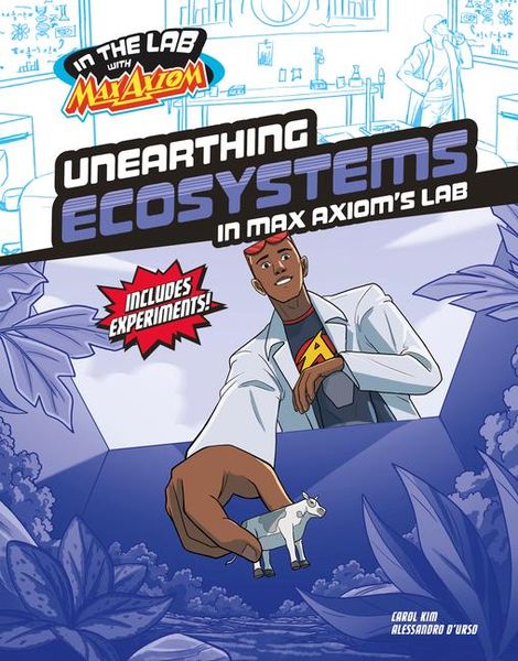 Produktbild: Unearthing Ecosystems in Max Axiom's Lab