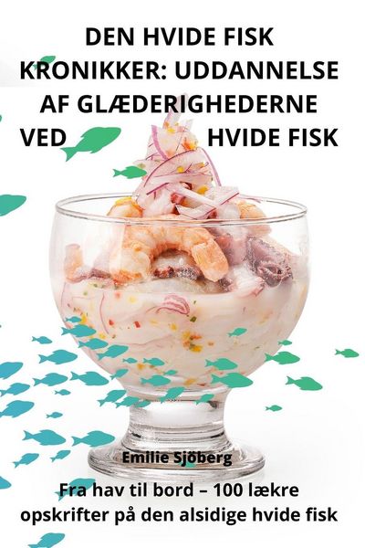 Produktbild: Den Hvide Fisk Kronikker