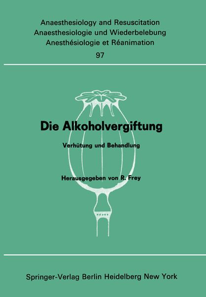 Die Alkoholvergiftung, Taschenbuch von , Springer Berlin, 9783540077015