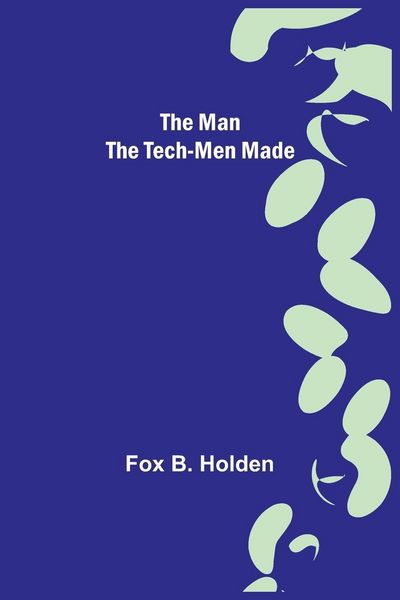 Produktbild: The Man the Tech-Men Made
