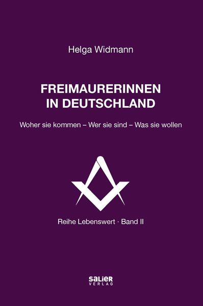 Freimaurerinnen in Deutschland, Taschenbuch von Helga Widmann, Salier Verlag, 978-3-96285-050-0