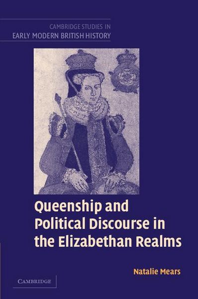 Produktbild: Queenship and Political Discourse in the Elizabethan Realms