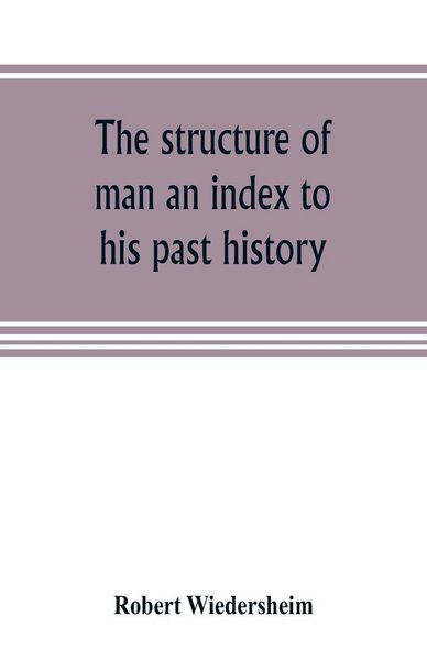 Produktbild: The structure of man an index to his past history