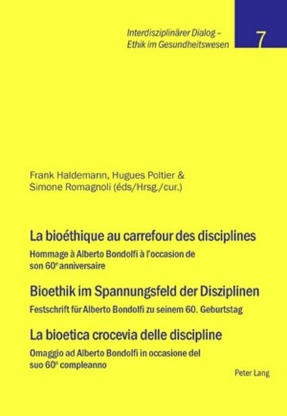 Produktbild: La bio&eacute;thique au carrefour des disciplines- Bioethik im Spannungsfeld der Disziplinen &ndash; La bioetica crocevia delle discipline