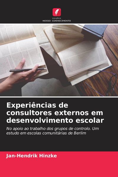 Produktbild: Experi&ecirc;ncias de consultores externos em desenvolvimento escolar