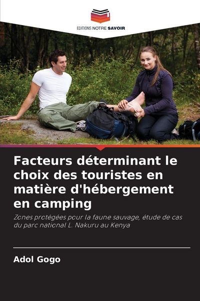 Produktbild: Facteurs d&eacute;terminant le choix des touristes en mati&egrave;re d'h&eacute;bergement en camping