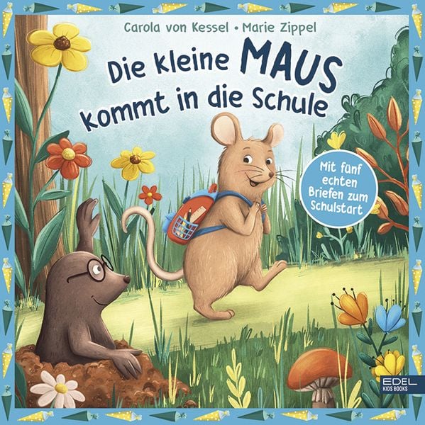 Produktbild: Die kleine Maus kommt in die Schule &ndash; mit f&uuml;nf echten Briefen zum Schulstart