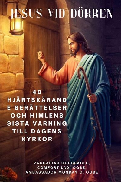 Produktbild: JESUS VID D&Ouml;RREN 40 hj&auml;rtsk&auml;rande ber&auml;ttelser och himlens sista varning till dagens kyrkor