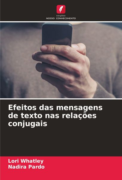 Produktbild: Efeitos das mensagens de texto nas rela&ccedil;&otilde;es conjugais