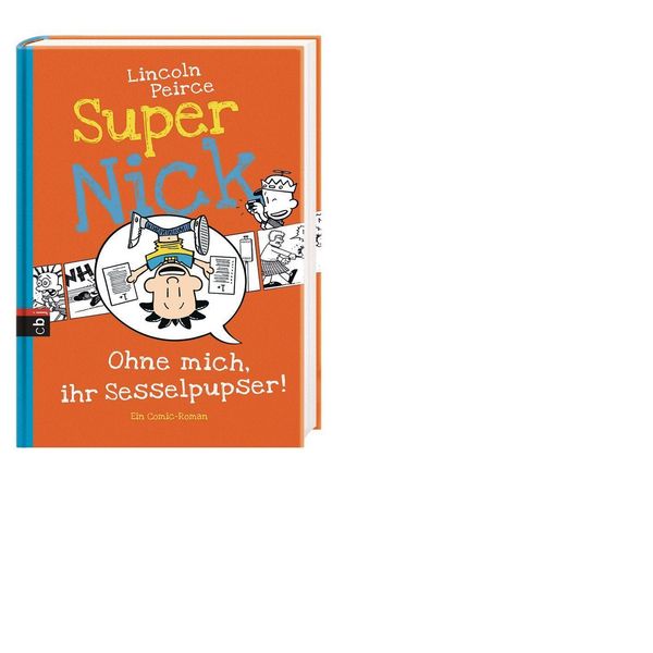 Produktbild: Ohne mich, ihr Sesselpupser! / Super Nick Band 5