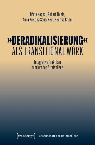 Produktbild: &raquo;Deradikalisierung&laquo; als Transitional Work