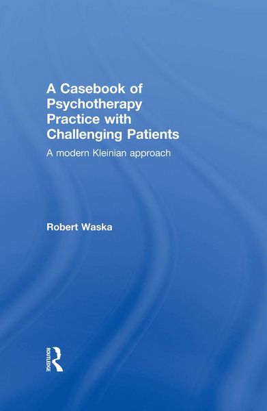 Produktbild: A Casebook of Psychotherapy Practice with Challenging Patients