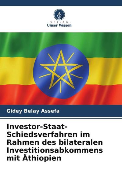 Produktbild: Investor-Staat-Schiedsverfahren im Rahmen des bilateralen Investitionsabkommens mit &Auml;thiopien