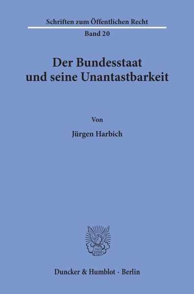 Produktbild: Der Bundesstaat und seine Unantastbarkeit.
