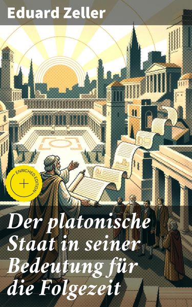 Produktbild: Der platonische Staat in seiner Bedeutung f&uuml;r die Folgezeit