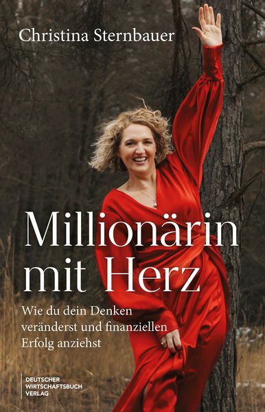 Millionärin mit Herz, Taschenbuch von Christina Sternbauer, Deutscher Wirtschaftsbuch Verlag, 978-3-690-66066-2