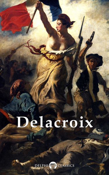 Produktbild: Delphi Complete Works of Eugene Delacroix (Illustrated)