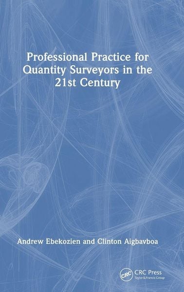 Produktbild: Professional Practice for Quantity Surveyors in the 21st Century