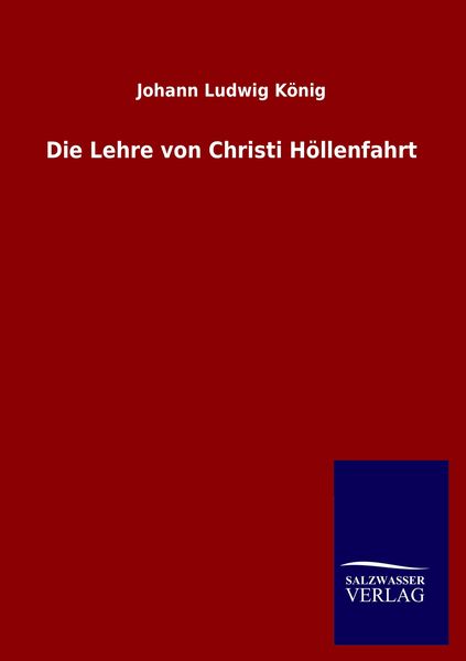 Produktbild: Die Lehre von Christi H&ouml;llenfahrt
