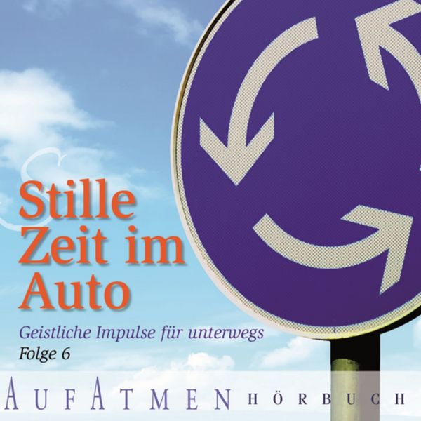 Stille Zeit im Auto - Folge 6 - Klaus-Günter Pache , Thomas Härry , Gary L. Thomas , Heinrich Christian Rust , Roland Werner, Audio, 9783775182935