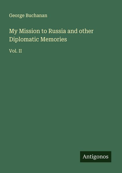Produktbild: My Mission to Russia and other Diplomatic Memories